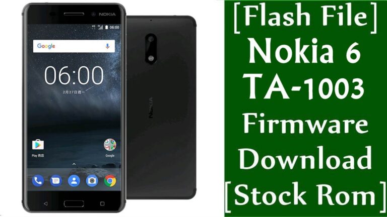 [Flash File] Nokia 6 TA-1003 Firmware Download [Stock Rom]