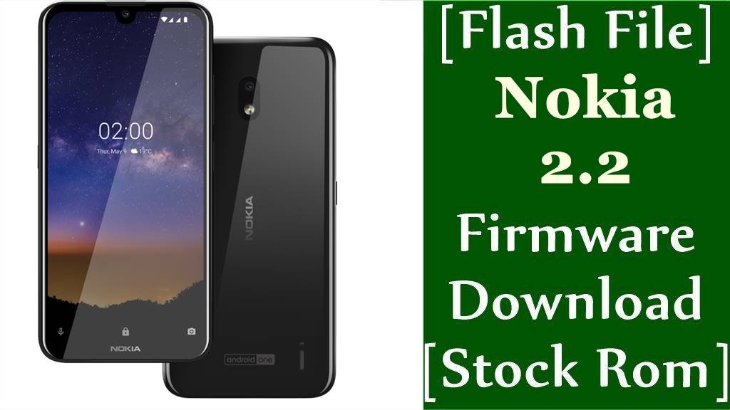 Nokia 2.2 TA-1183/TA-1179 Firmware Flash File Download [Stock Rom]