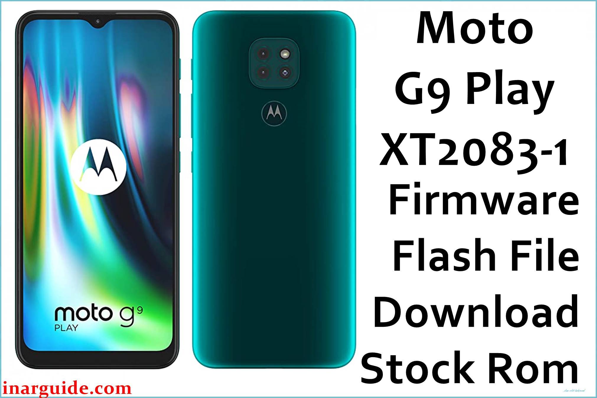 Motorola Moto G9 Play XT2083-1 Firmware Flash File Download [Stock ROM]