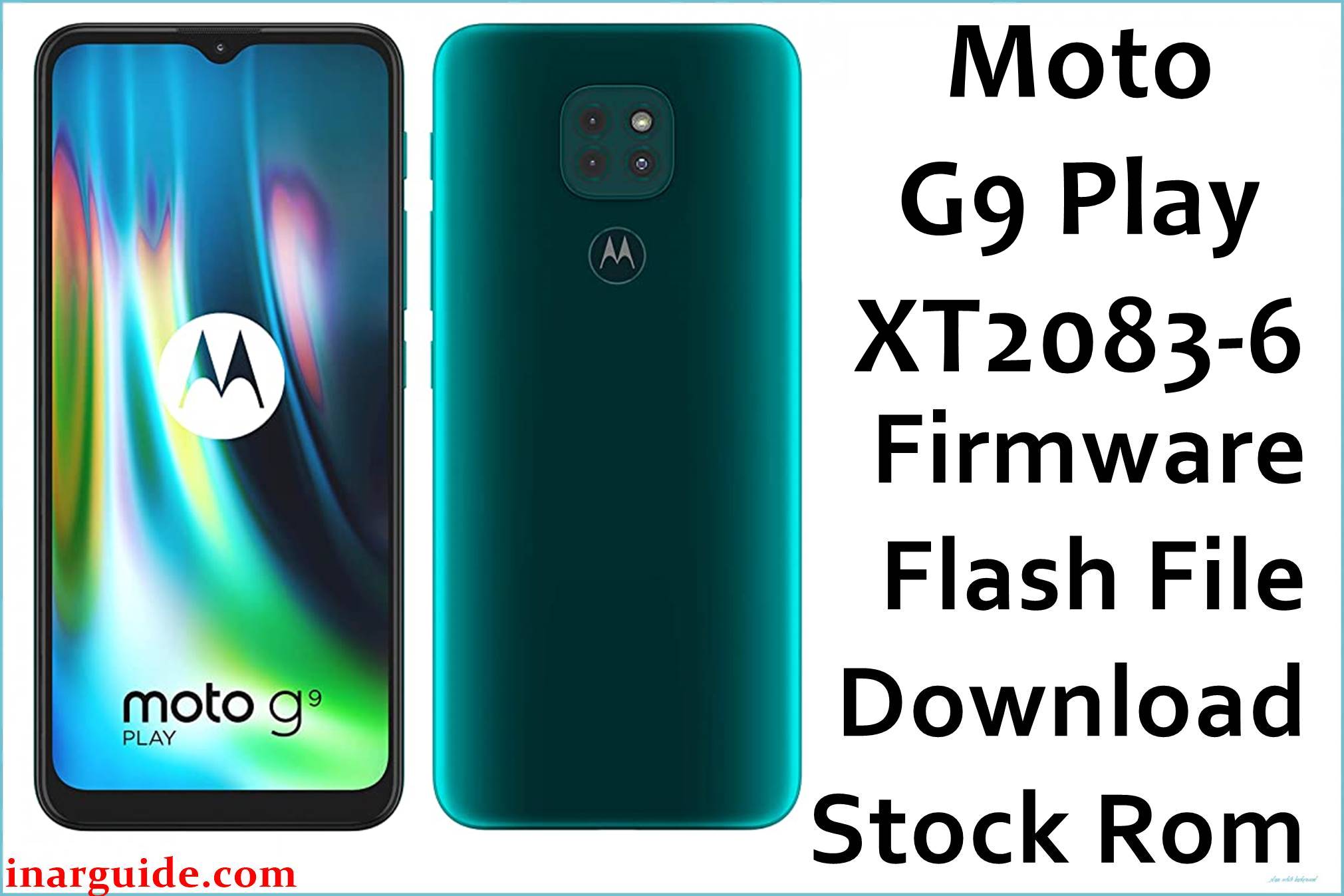 Motorola Moto G9 Play XT2083-6 Firmware Flash File Download [Stock ROM]
