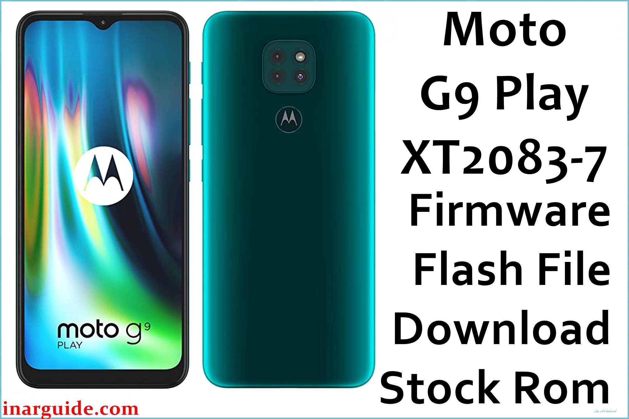 Motorola Moto G9 Play XT2083-7 Firmware Flash File Download [Stock ROM]