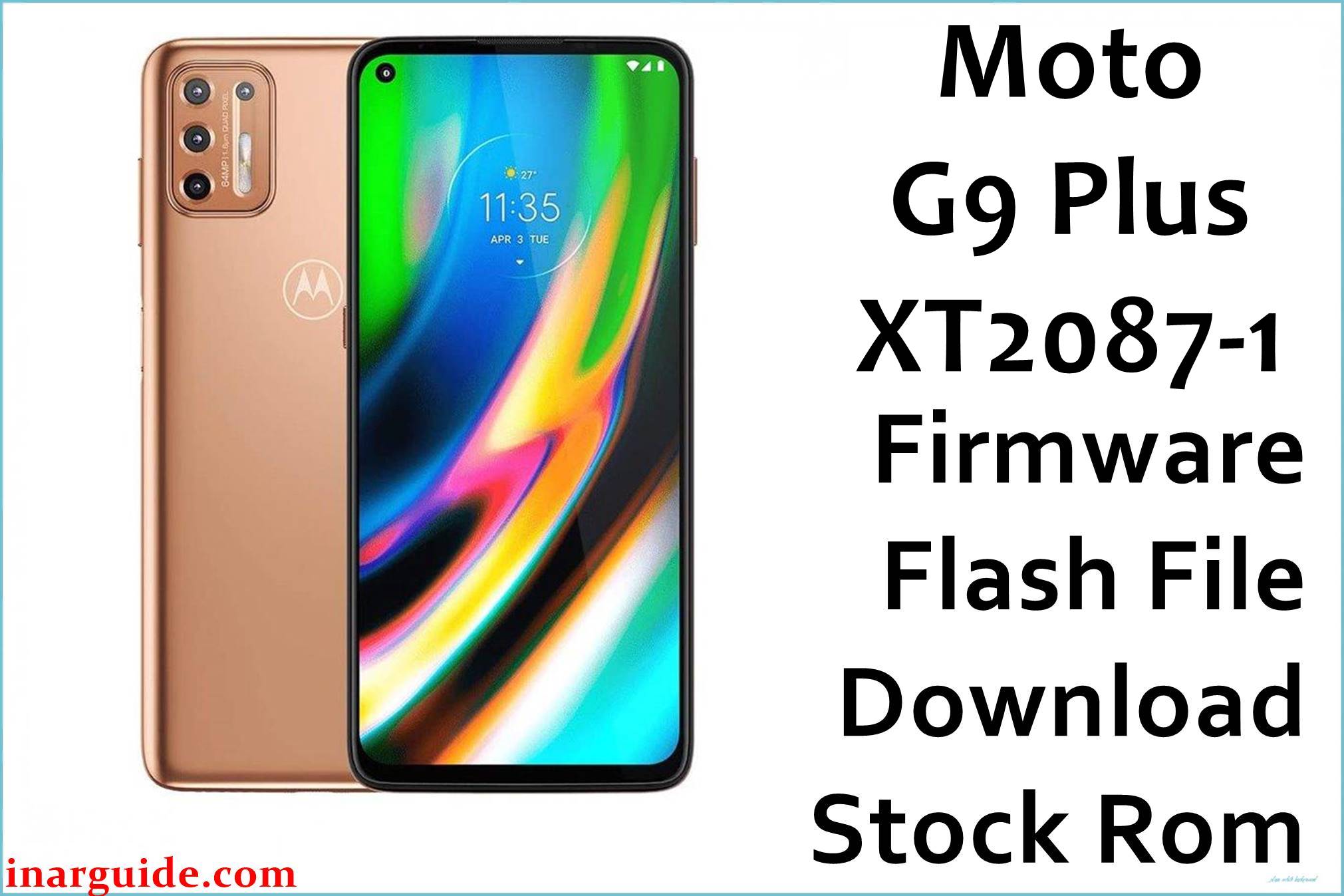 Motorola Moto G9 Plus XT2087-1 Firmware Flash File Download [Stock ROM]
