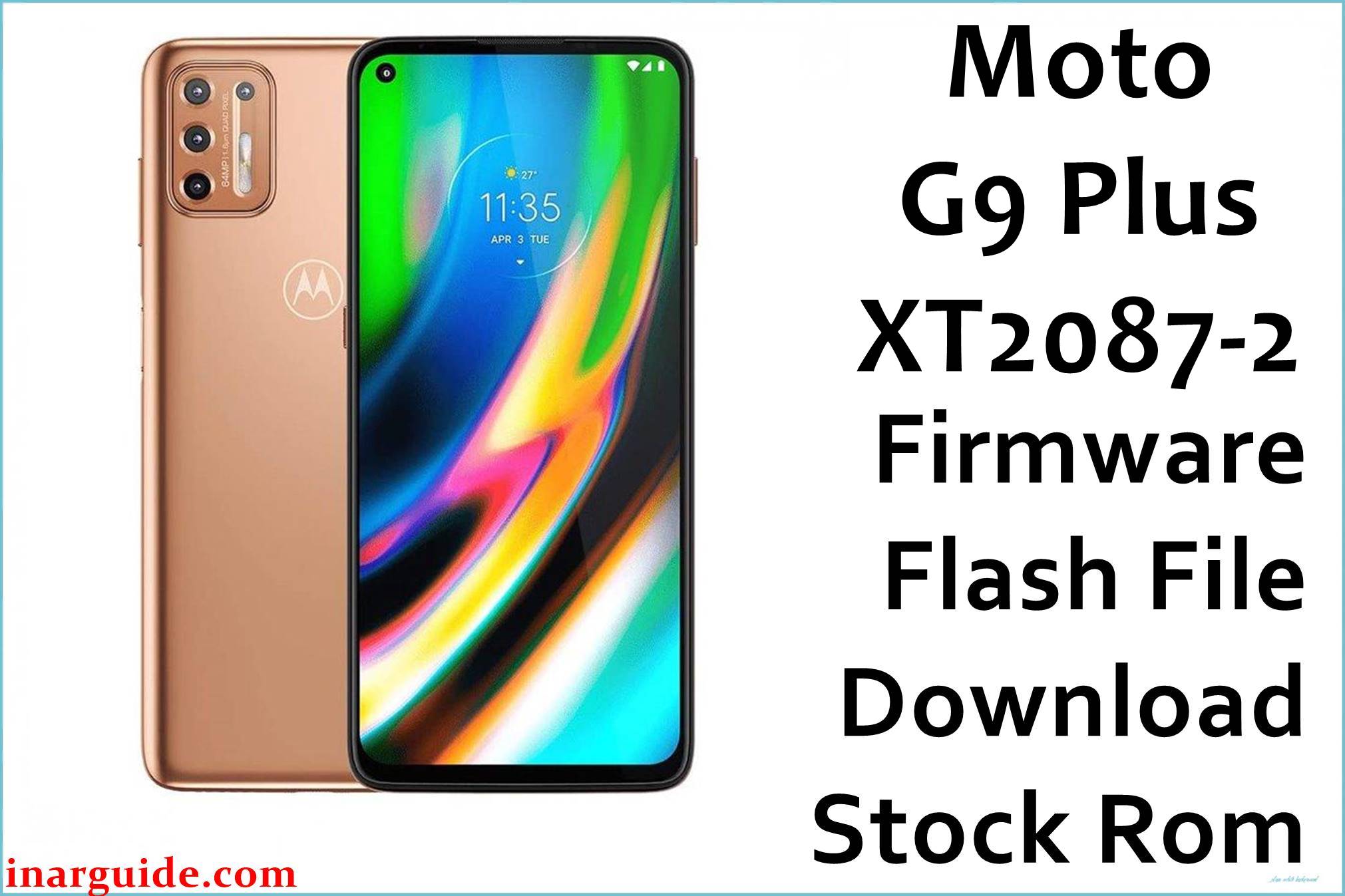 Motorola Moto G9 Plus XT2087-2 Firmware Flash File Download [Stock ROM]