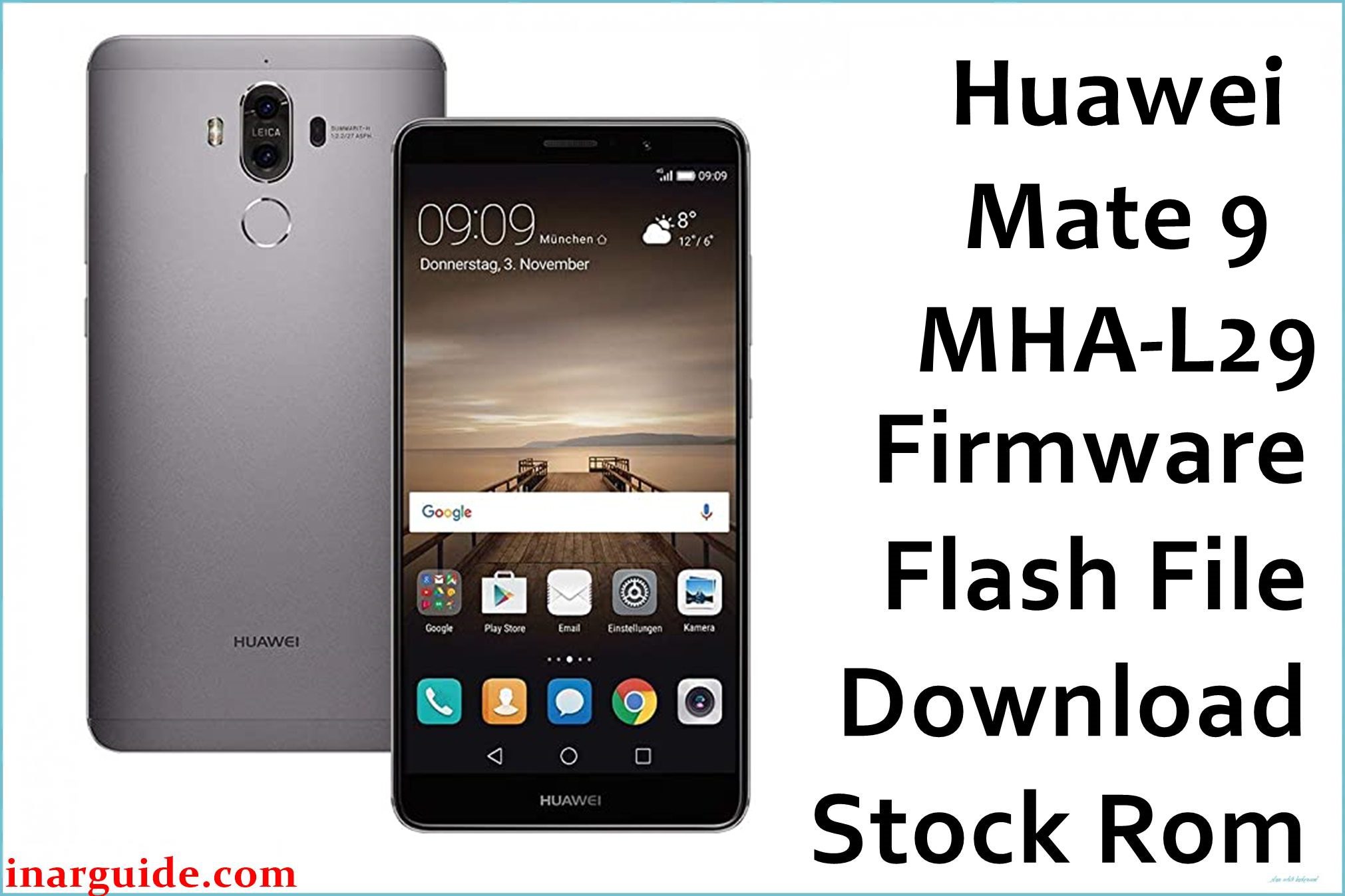 onvoorwaardelijk heroïsch Graag gedaan Huawei Mate 9 MHA-L29 Firmware Flash File Download [Stock Rom] | Inar Guide