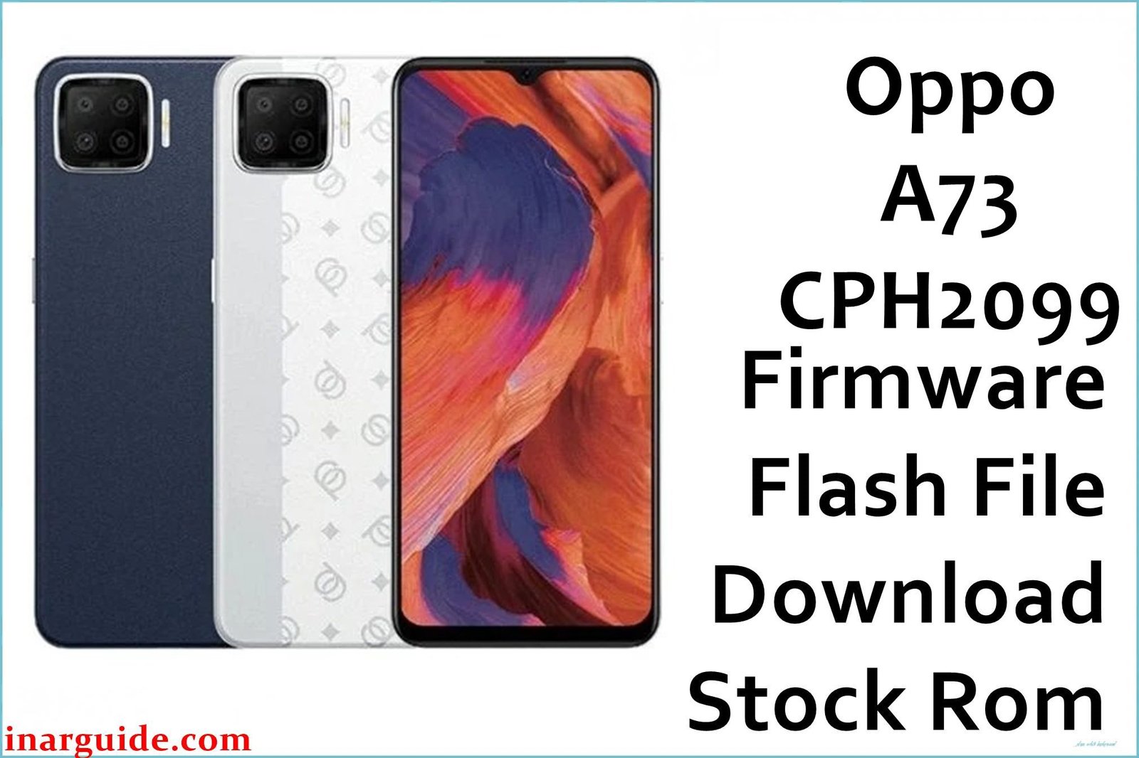 Oppo A73 CPH2099 Firmware Flash File Download [Stock Rom]