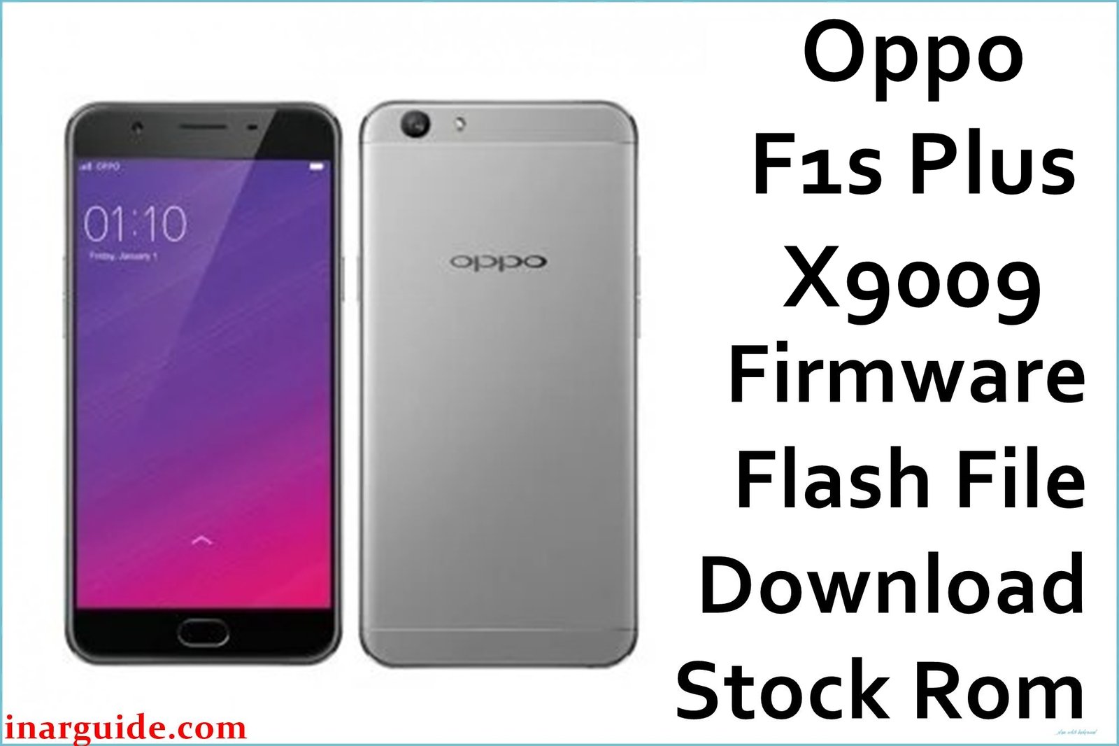 Oppo F1s Plus X9009 Firmware