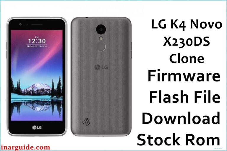LG K4 Novo X230DS Clone Firmware Flash File Download [Stock Rom]