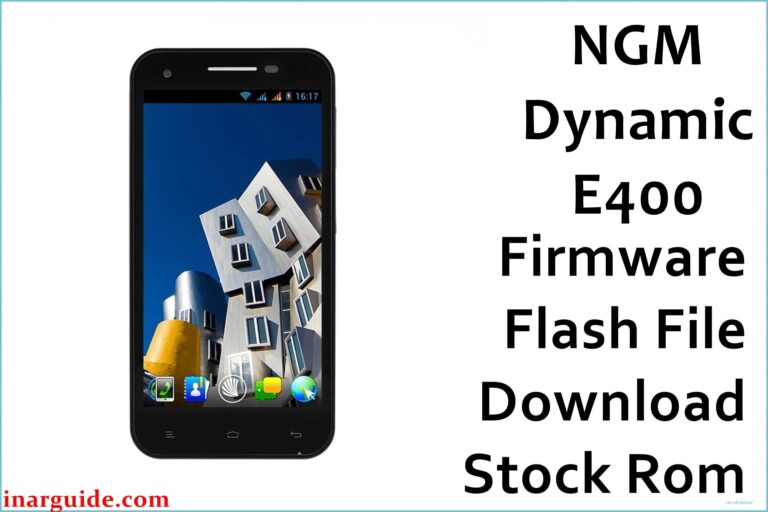 NGM Dynamic E400 Firmware Flash File Download [Stock Rom]