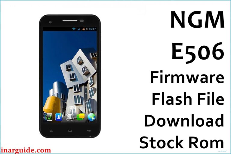 NGM E506 Firmware Flash File Download [Stock Rom]