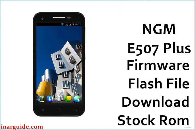 NGM E507 Plus Firmware Flash File Download [Stock Rom]