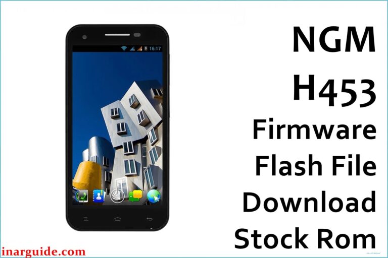 NGM H453 Firmware Flash File Download [Stock Rom]