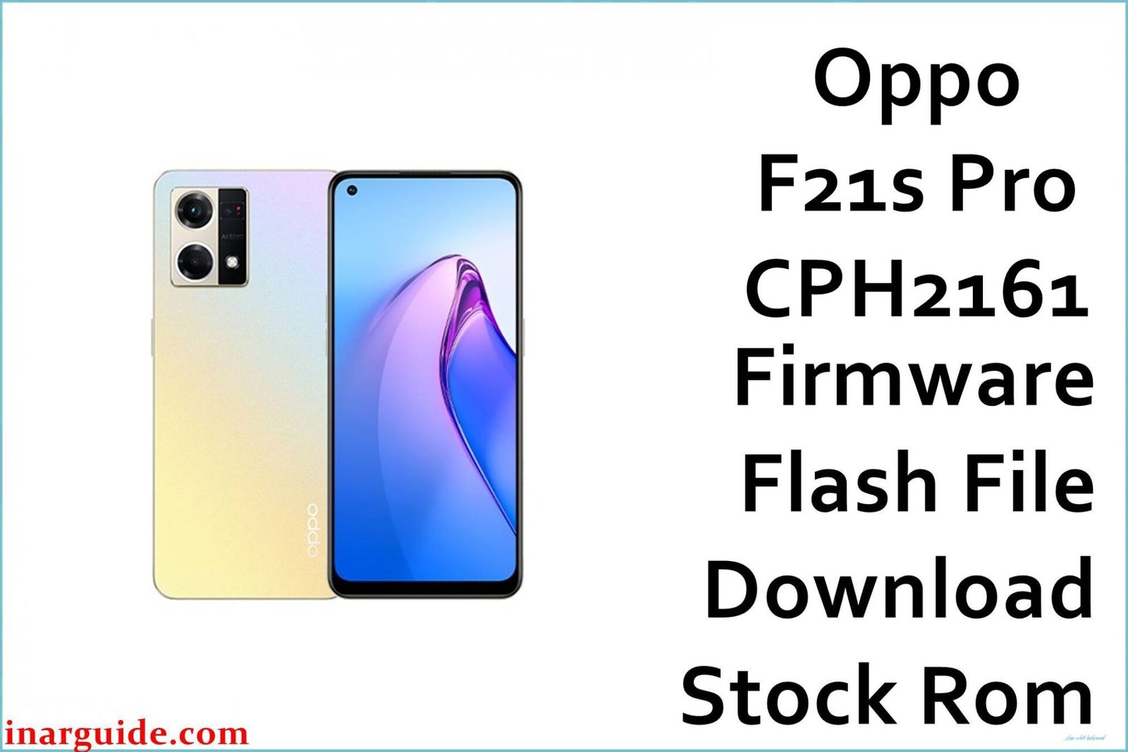Oppo F21s Pro CPH2161 Firmware