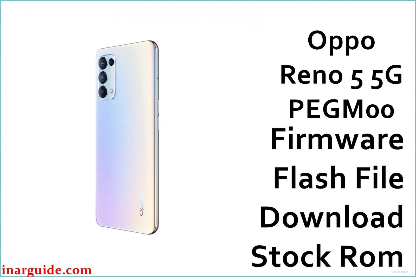 Oppo Reno 5 5G PEGM00 Firmware