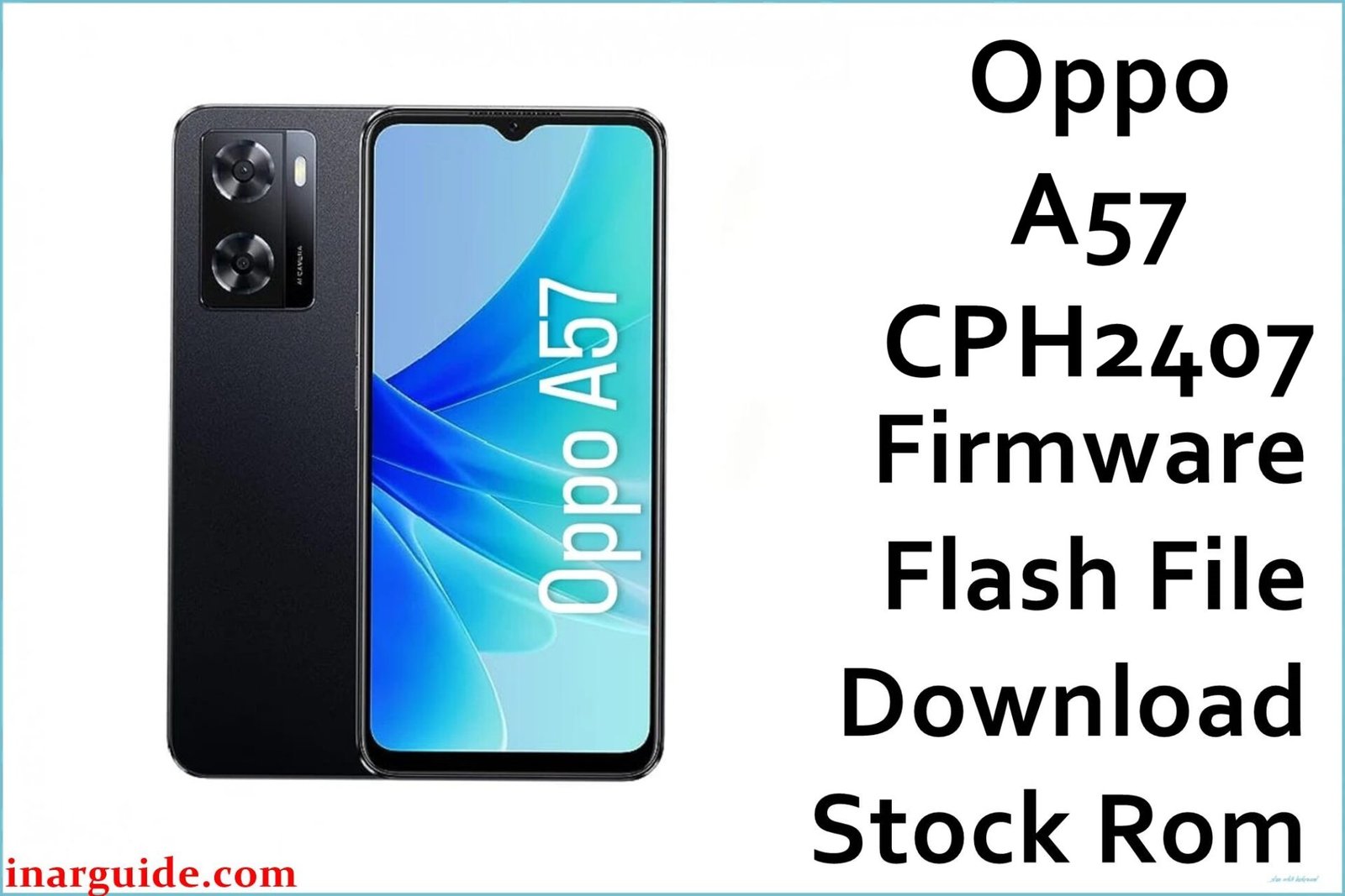 Oppo A57 CPH2407 Firmware