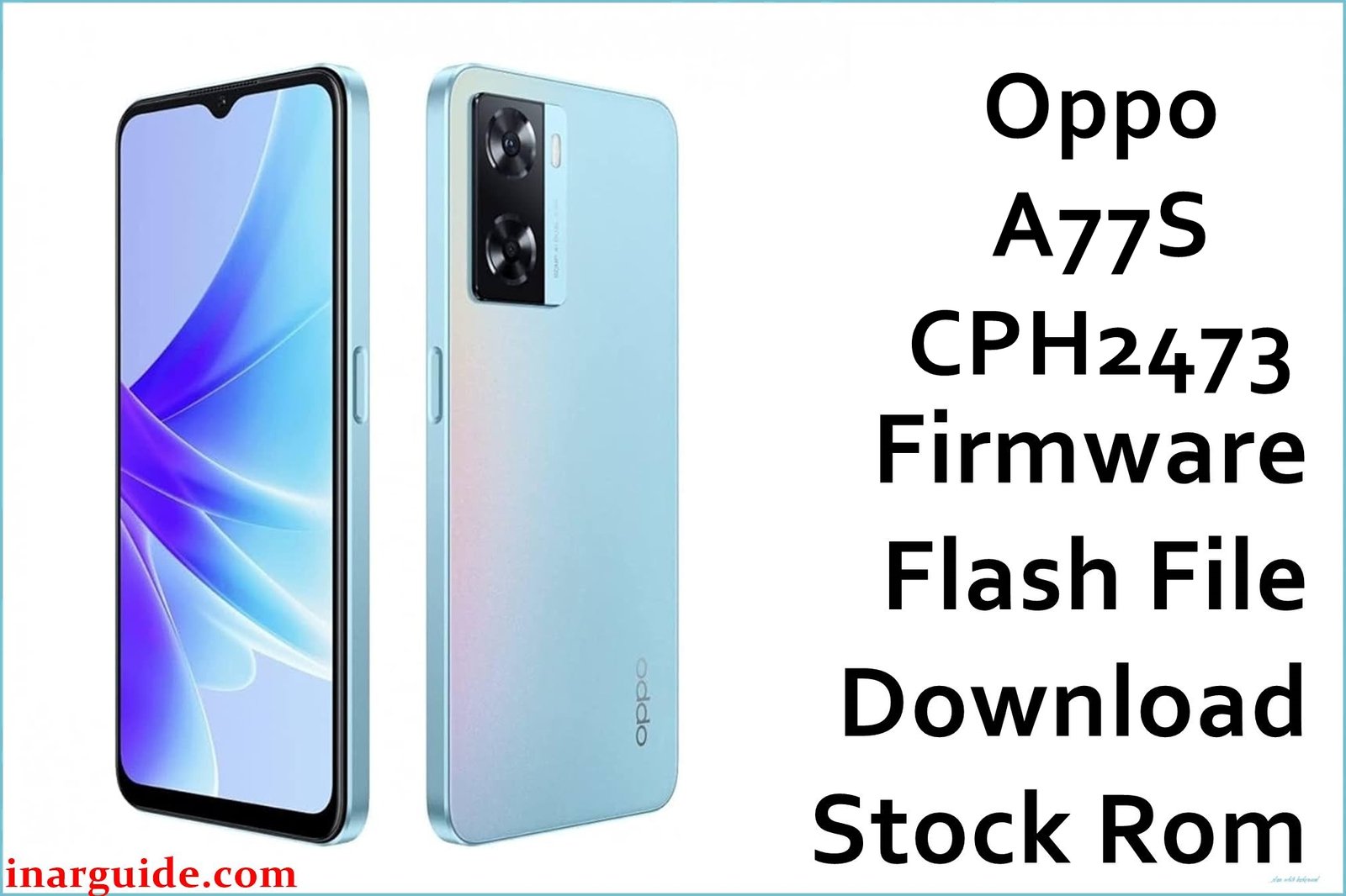 Oppo A77S CPH2473 Firmware