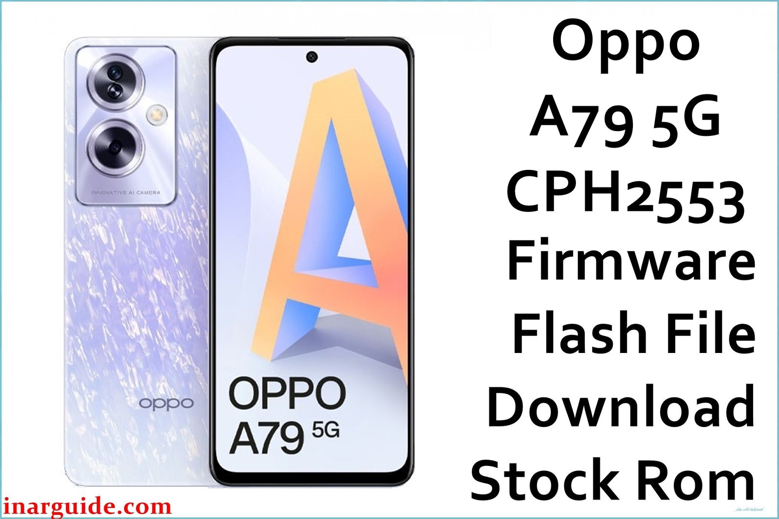 Oppo A79 5G CPH2553 Firmware