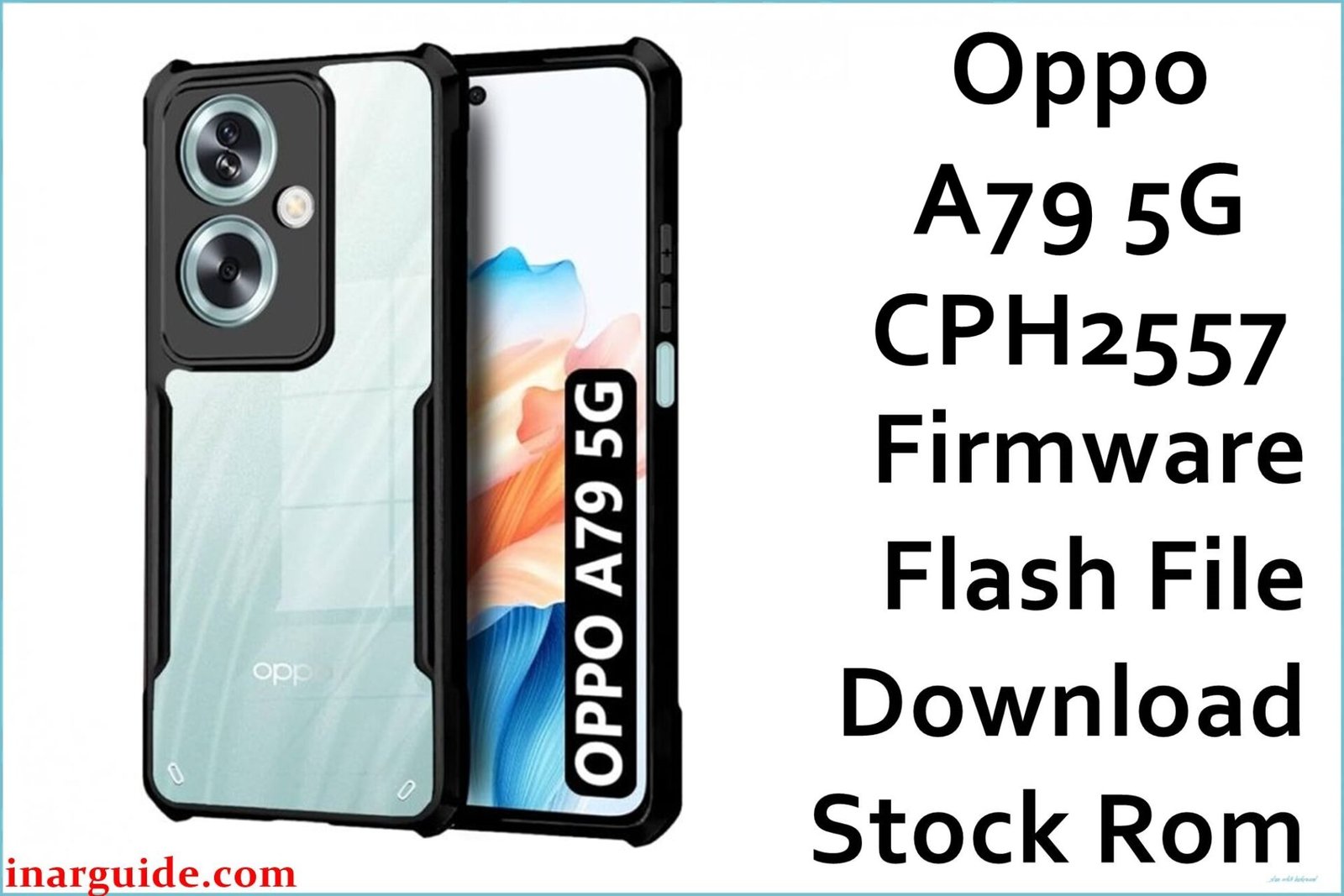 Oppo A79 5G CPH2557 Firmware