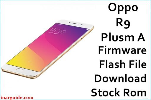 Oppo R9 Plusm A Firmware