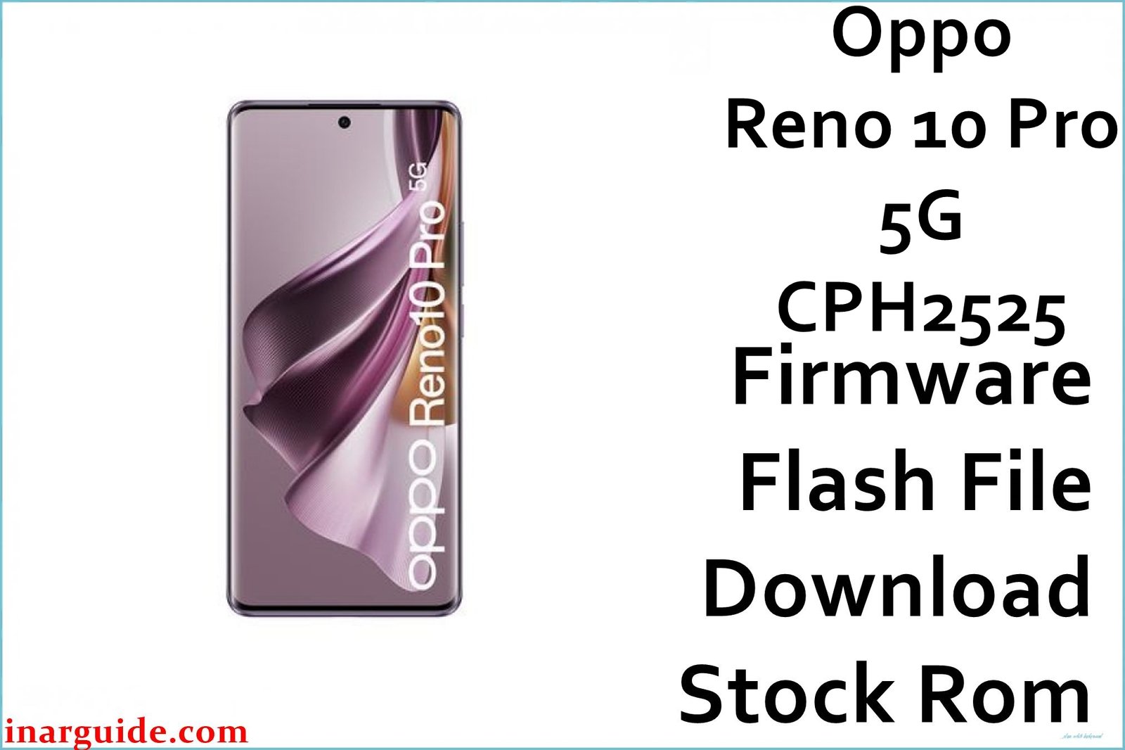 Oppo Reno 10 Pro 5G CPH2525 Firmware