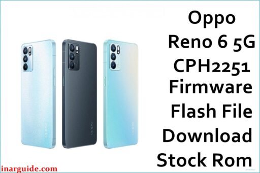 Oppo Reno 6 5G CPH2251 Firmware
