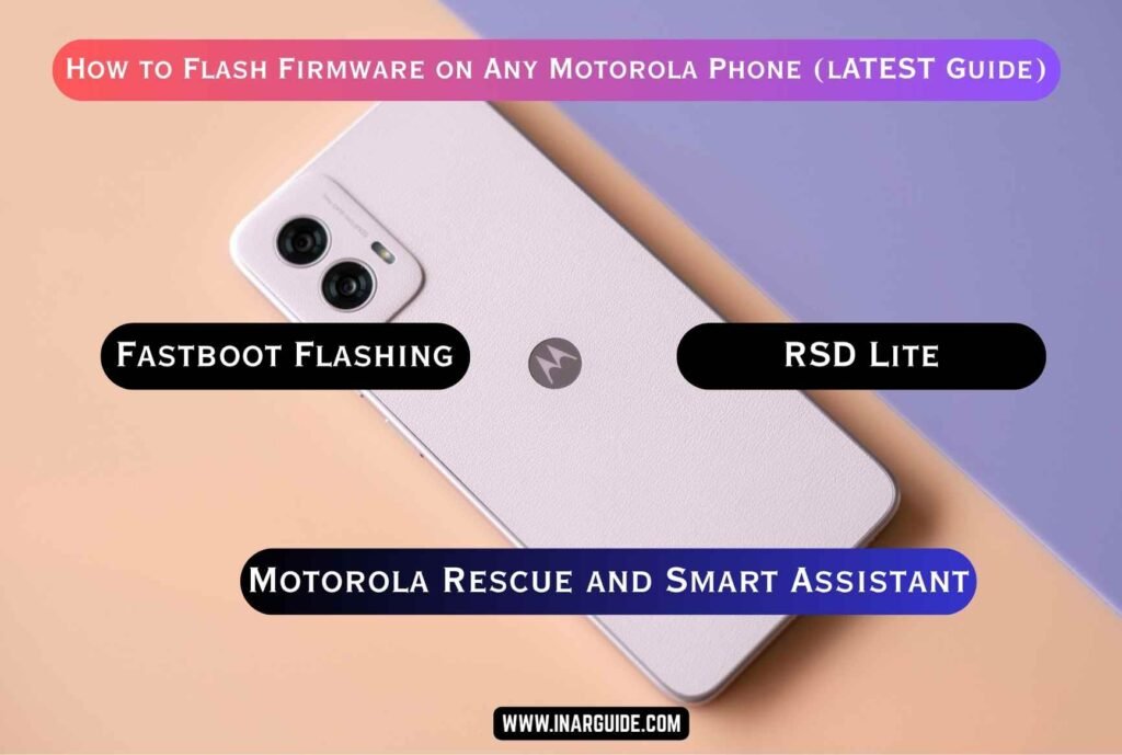 How to Flash Firmware on Any Motorola Phone (2025 Guide)