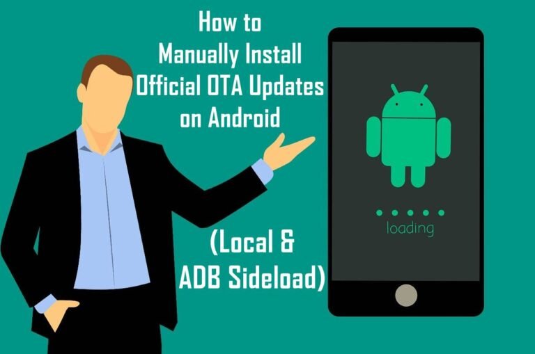 How to Manually Install Official OTA Updates on Android (Local & ADB Sideload)