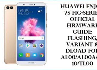 Download Official Huawei Enjoy 7S FIG Series Firmware (EMUI 8.0) Download Official Huawei Enjoy 7S FIG Series Firmware (EMUI 8.0)