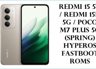 Redmi 15 5G / Redmi 15R 5G / POCO M7 Plus 5G (spring) HyperOS Fastboot ROMs Redmi 15 5G / Redmi 15R 5G / POCO M7 Plus 5G (spring) HyperOS Fastboot ROMs
