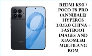 Redmi K90 / POCO F8 Pro (annibale) HyperOS 3.0.13.0 China