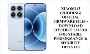 Xiaomi 17 (Pudding) Official Firmware Files