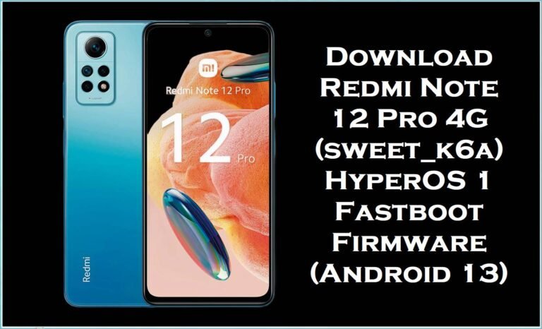 Download Redmi Note 12 Pro 4G (sweet k6a) HyperOS