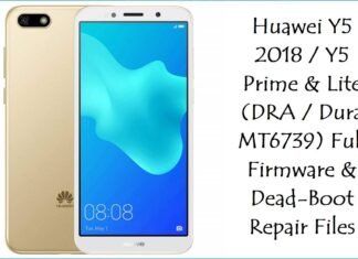 Huawei Y5 2018 / Y5 Prime & Lite (DRA / Dura MT6739) Full Firmware & Dead‑Boot Repair Files Huawei Y5 2018 / Y5 Prime & Lite (DRA / Dura MT6739)