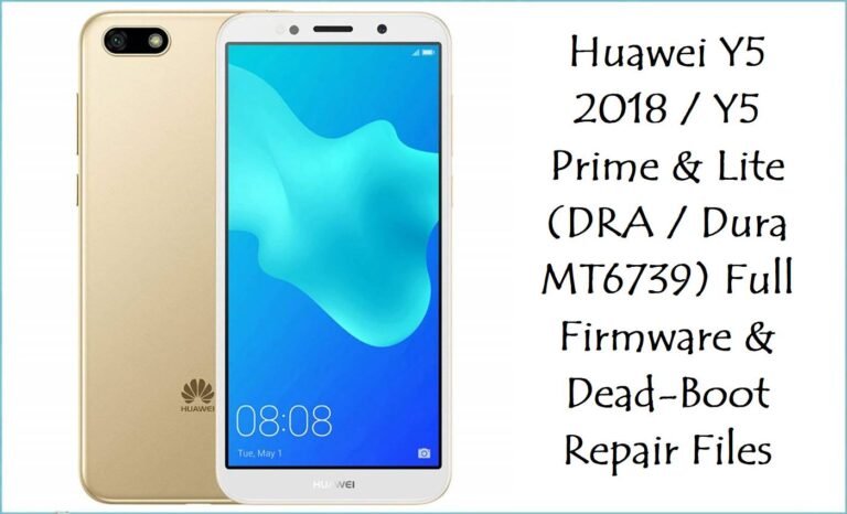 Huawei Y5 2018 / Y5 Prime & Lite (DRA / Dura MT6739)