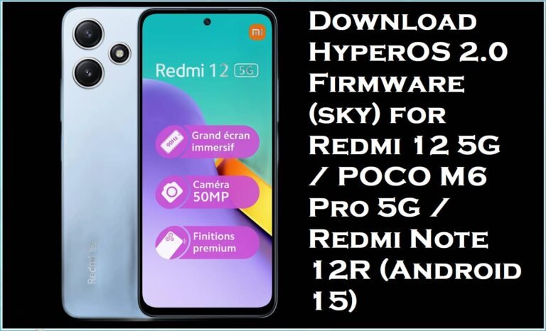 Download HyperOS 2.0 Firmware (sky) for Redmi 12 5G / POCO M6 Pro 5G / Redmi Note 12R (Android 15)