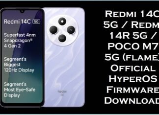 Redmi 14C 5G / Redmi 14R 5G / POCO M7 5G (flame) Official HyperOS Firmware Download Redmi 14C 5G & Redmi 14R 5G & POCO M7 5G (flame)