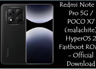 Redmi Note 14 Pro 5G / POCO X7 (malachite) HyperOS 2 Fastboot ROMs – Official Download Redmi Note 14 Pro 5G & POCO X7 (malachite)