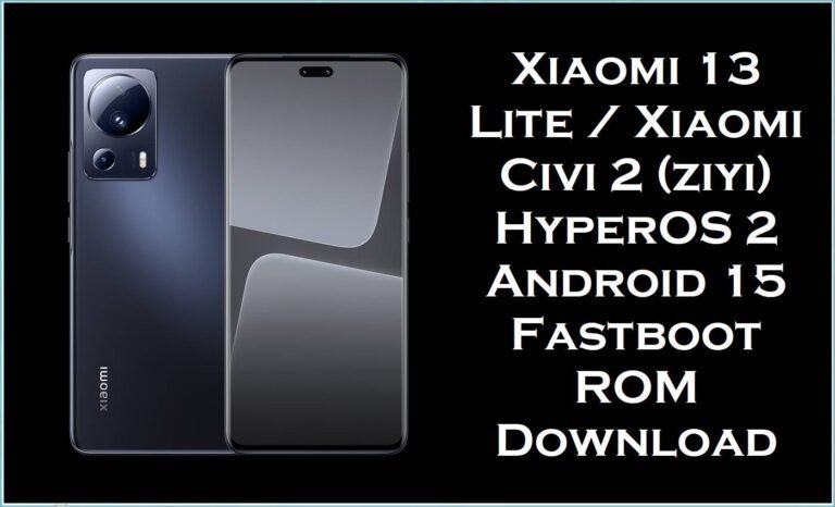 Xiaomi 13 Lite & Xiaomi Civi 2 (ziyi)