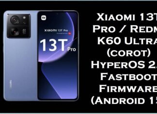 Xiaomi 13T Pro / Redmi K60 Ultra (corot) HyperOS 2.0 Fastboot Firmware (Android 15) Xiaomi 13T Pro & Redmi K60 Ultra (corot)