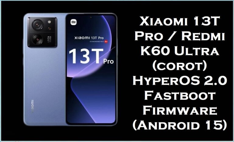 Xiaomi 13T Pro & Redmi K60 Ultra (corot)