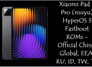 Xiaomi Pad 7 Pro (muyu) HyperOS 3 Fastboot ROMs – Official China, Global, EEA, RU, ID, TW, TR Xiaomi Pad 7 Pro (muyu)